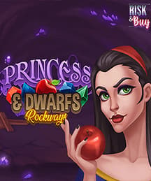 The Princess  Dwarfs Rockways
