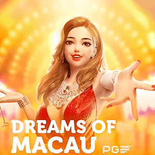 Dreams of Macau