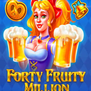 Forty Fruity Million
