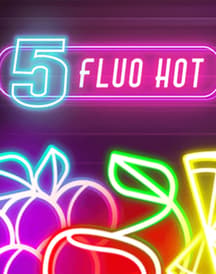 5 Fluo Hot