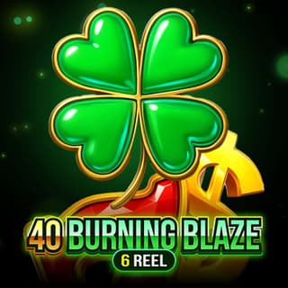 40 Burning Blaze 6 Reels