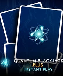 Quantum BJ Plus Instant Play