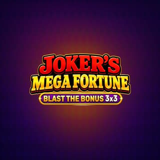 Joker’s Mega Fortune - Blast The Bonus 3x3