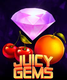 Juicy Gems