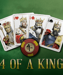 4 of a King