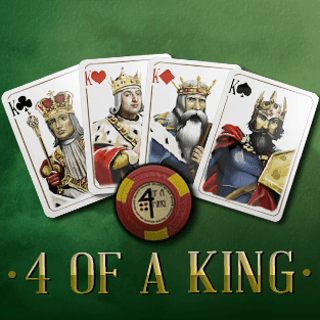 4 of a King