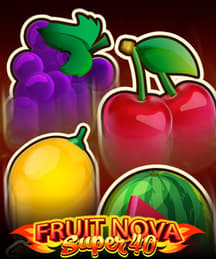 Fruit Super Nova 40