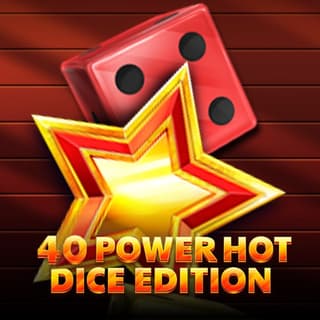 40 Power Hot Dice Edition