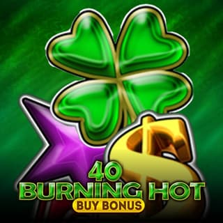 40 Burning Hot Buy Bonus