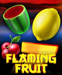 Flaming Fruit
