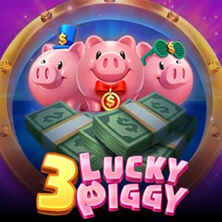 3 LUCKY PIGGY