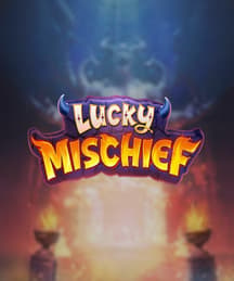 Lucky Mischief