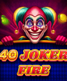 40 Joker Fire