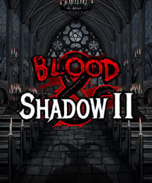 Blood & Shadow 2