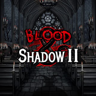 Blood & Shadow 2