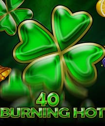 40 Burning Hot