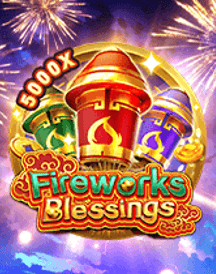 Fireworks Blessings