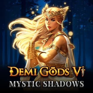 Demi Gods VI - Mystic Shadows