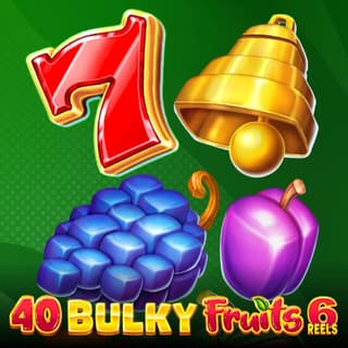 40 Bulky Fruits 6 Reels