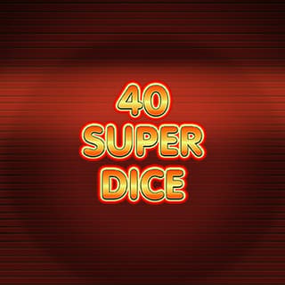 40 Super Dice