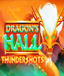 Dragon's Hall Thundershots