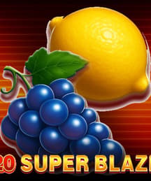 20 Super Blaze
