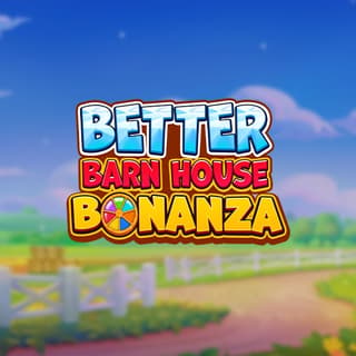 Better Barn House Bonanza