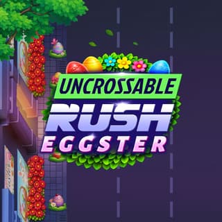 Uncrossable Rush Eggster