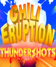 Chili Eruption Thunder Shots