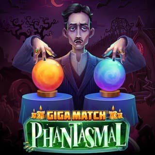 Giga Match Phantasmal